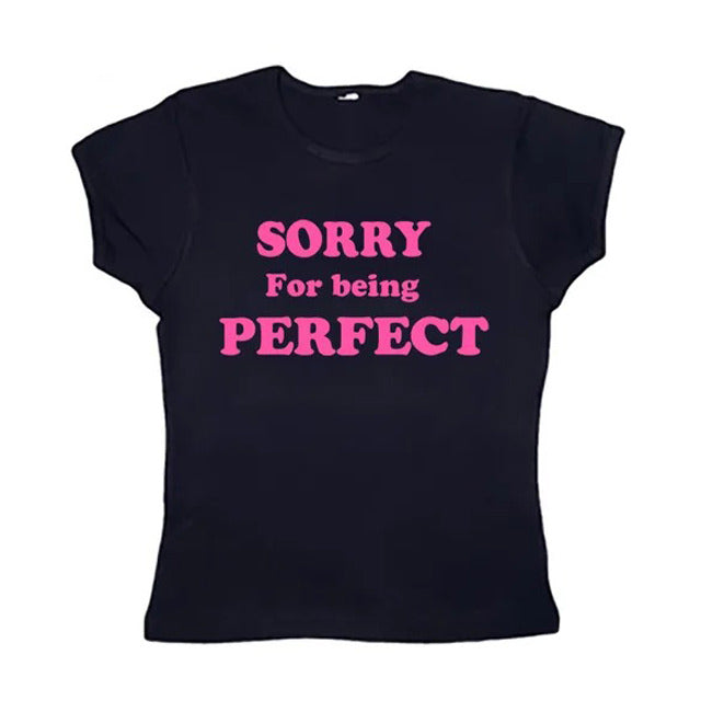 Sorry For Being Perfect Baby Tee - y2k crop top - boogzel clothing