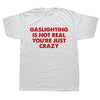 gaslighting is not real t-shirt boogzel clothing