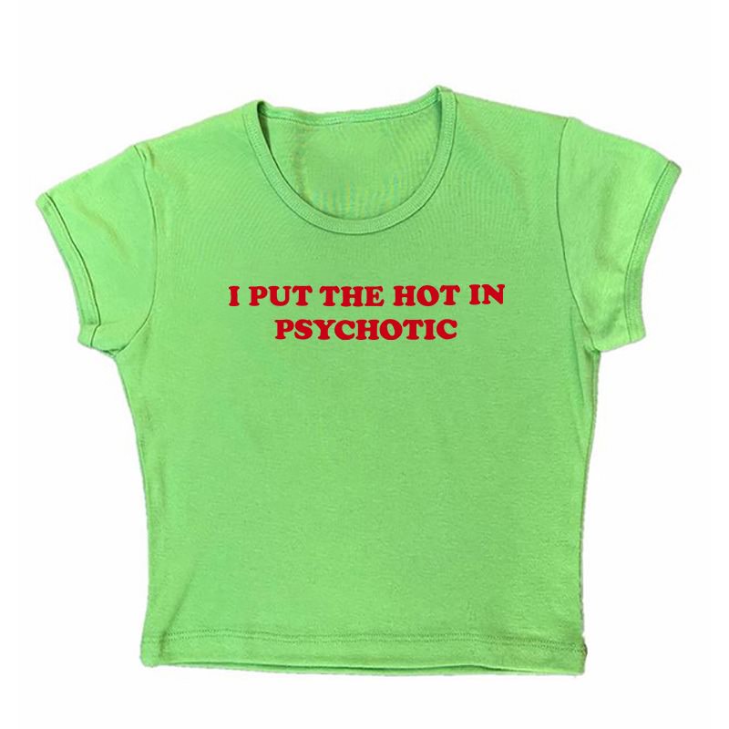 I Put The Hot In Psychotic Baby Tee boogzel clothing