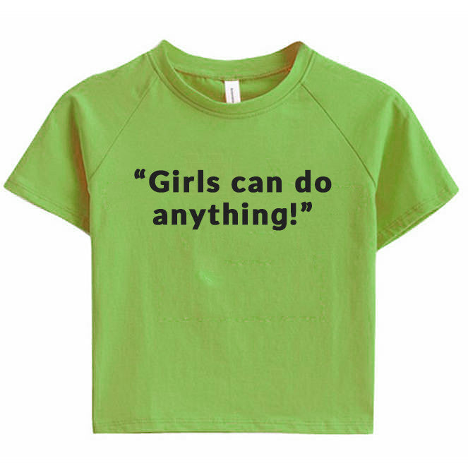 Girls Can Do Anything Crop Tee green boogzel apparel 